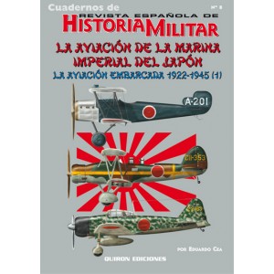 Cuaderno nº 8 La aviación de la marina imperial del japon. la aviación embarcada 1922-1945 (1)