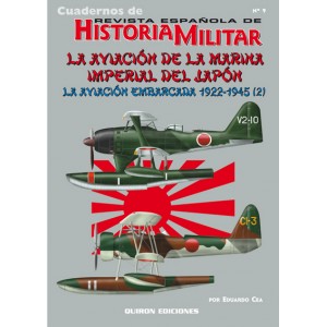 Cuaderno nº 9 La aviación de la marina imperial del japon. la aviación embarcada 1922-1945 (2)