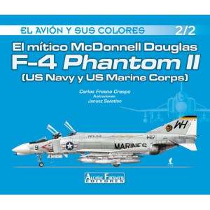 El mítico McDonnell Douglas  F-4 Phantom II (US Navy y US Marine Corps)  2/2