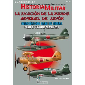 Cuaderno nº 11 La aviación de la marina imperial del japon.  aviación con base en tierra (2 kokutais numéricos)