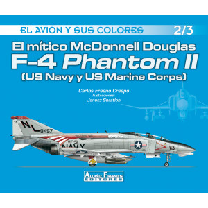 El mítico McDonnell Douglas  F-4 Phantom II (US Navy y US Marine Corps)  2/3