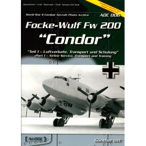 World War II Combat Aircraft Photo Archive. N.º 6 Focke-Wulf Fw 200 "Condor"