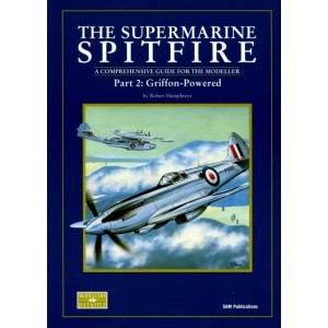 The Supermarine SPITFIRE. Part. 2: Griffon-Powered