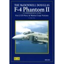 The McDonnell Douglas F-4 PHANTOM II. US Navy & Marine Corps Variants