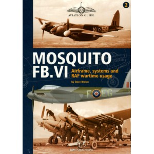 MOSQUITO FB.VI. Airfarme, systems and RAF wartime usage.