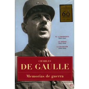 Charle DE GAULLE. Memorias de una Guerra