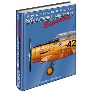 TOMO 3 DE LA ENCICLOPEDIA DE LA AVIACIÓN MILITAR ESPAÑOLA