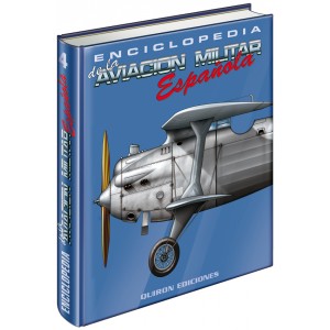 TOMO 4 ENCICLOPEDIA DE LA AVIACIÓN MILITAR ESPAÑOLA