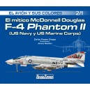 El mítico McDonnell Douglas  F-4 Phantom II (US Navy y US Marine Corps)