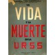 Vida y Muerte en la U.R.S.S.