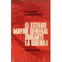 El estado mayor general durante la guerra