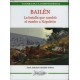 BAILÉN - La batalla que cambió el rumbo a Napoleón
