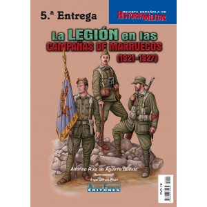 La LEGIÓN en las CAMPAÑAS DE MARRUECOS (1921-1927)