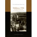Mallorca 1936. La sublevación Militar y el desembarco republicano.